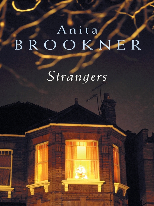 Title details for Strangers by Anita Brookner - Wait list